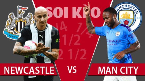 TỶ LỆ và dự đoán kết quả Newcastle - Man City